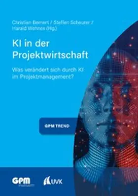 Bernert / Scheurer / Wehnes |  KI in der Projektwirtschaft | eBook | Sack Fachmedien