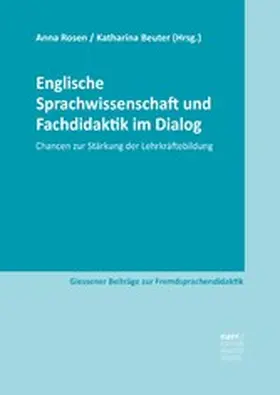 Rosen / Beuter |  Englische Sprachwissenschaft und Fachdidaktik im Dialog | eBook | Sack Fachmedien