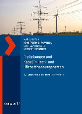 Palic / Papailiou / Schultz |  Freileitungen und Kabel in Hoch- und Höchstspannungsnetzen | eBook | Sack Fachmedien