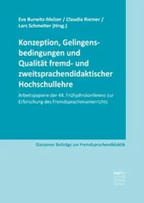 Burwitz-Melzer / Riemer / Schmelter |  Konzeption, Gelingensbedingungen und Qualität fremd- und zweitsprachendidaktischer Hochschullehre | eBook | Sack Fachmedien