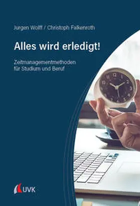 Wolff / Falkenroth |  Alles wird erledigt! | Buch |  Sack Fachmedien