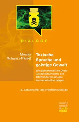 Schwarz-Friesel |  Toxische Sprache und geistige Gewalt | Buch |  Sack Fachmedien