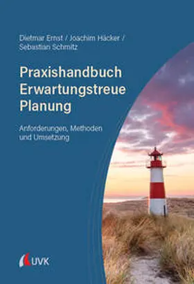 Ernst / Häcker / Schmitz |  Praxishandbuch Erwartungstreue Planung | Buch |  Sack Fachmedien