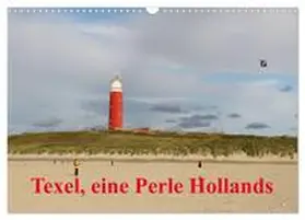 CALVENDO / Müller | Texel, eine Perle Hollands (Wandkalender 2025 DIN A3 quer), CALVENDO Monatskalender | Sonstiges | 978-3-383-76139-3 | sack.de