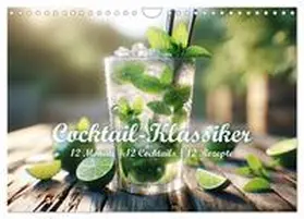 CALVENDO / R. Stuhlmann |  Cocktail-Klassiker (Wandkalender 2025 DIN A4 quer), CALVENDO Monatskalender | Sonstiges |  Sack Fachmedien