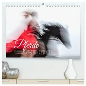 CALVENDO / Odermatt |  Pferde vom Wind verweht (hochwertiger Premium Wandkalender 2025 DIN A2 quer), Kunstdruck in Hochglanz | Sonstiges |  Sack Fachmedien
