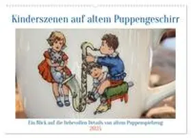 CALVENDO / WEIBKIWI |  Kinderszenen auf altem Puppengeschirr (Wandkalender 2025 DIN A2 quer), CALVENDO Monatskalender | Sonstiges |  Sack Fachmedien