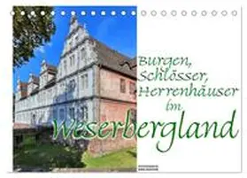 CALVENDO / Haafke |  Burgen, Schlösser, Herrenhäuser im Weserbergland (Tischkalender 2025 DIN A5 quer), CALVENDO Monatskalender | Sonstiges |  Sack Fachmedien
