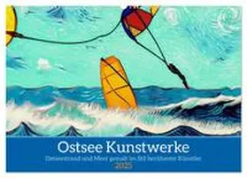 CALVENDO / WEIBKIWI |  Ostsee Kunstwerke (Wandkalender 2025 DIN A2 quer), CALVENDO Monatskalender | Sonstiges |  Sack Fachmedien