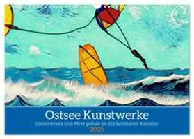 CALVENDO / WEIBKIWI |  Ostsee Kunstwerke (Wandkalender 2025 DIN A3 quer), CALVENDO Monatskalender | Sonstiges |  Sack Fachmedien