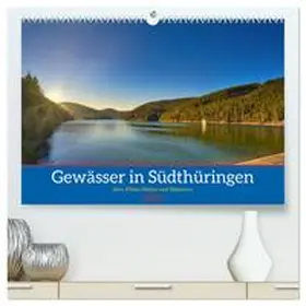 CALVENDO / Irmer |  Gewässer in Südthüringen (hochwertiger Premium Wandkalender 2025 DIN A2 quer), Kunstdruck in Hochglanz | Sonstiges |  Sack Fachmedien