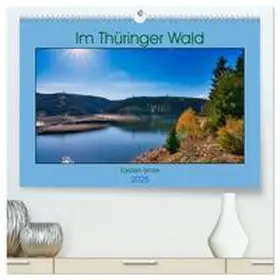 CALVENDO / Irmer |  Im Thüringer Wald (hochwertiger Premium Wandkalender 2025 DIN A2 quer), Kunstdruck in Hochglanz | Sonstiges |  Sack Fachmedien