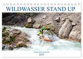 CALVENDO / Schwarzfischer | Wildwasser Stand up (Tischkalender 2025 DIN A5 quer), CALVENDO Monatskalender | Sonstiges | 978-3-383-99363-3 | sack.de