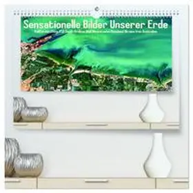 CALVENDO / Müller |  Sensationelle Bilder Unserer Erde (hochwertiger Premium Wandkalender 2025 DIN A2 quer), Kunstdruck in Hochglanz | Sonstiges |  Sack Fachmedien