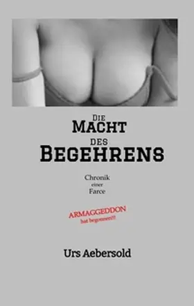 Aebersold | Die MACHT des BEGEHRENS | Buch | 978-3-384-00036-1 | www2.sack.de