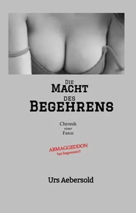 Aebersold |  Die MACHT des BEGEHRENS | Buch |  Sack Fachmedien