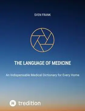 Frank |  The Language of Medicine | Buch |  Sack Fachmedien