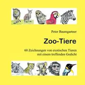 Baumgartner |  Zoo-Tiere - Ein Geschenkbuch für Tierfreunde | Buch |  Sack Fachmedien