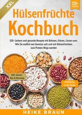 Braun |  XXL Hülsenfrüchte Kochbuch | Buch |  Sack Fachmedien
