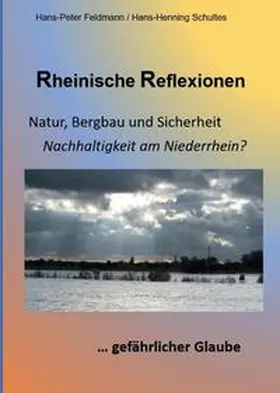 Schultes / Feldmann |  Rheinische Reflexionen | Buch |  Sack Fachmedien