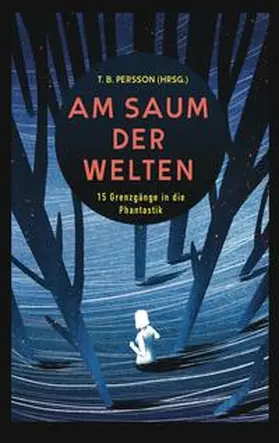 Persson / Etter / Asches |  Am Saum der Welten | Buch |  Sack Fachmedien