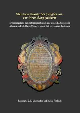 Fettback / Ruff / Leineweber |  Sieh den Krantz der Jungfer an, der ihren Sarg gezieret | Buch |  Sack Fachmedien