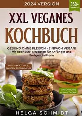 Schmidt |  XXL Veganes Kochbuch | Buch |  Sack Fachmedien