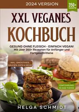 Schmidt |  XXL Veganes Kochbuch | Buch |  Sack Fachmedien