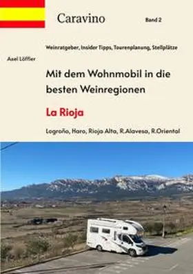 Löffler |  Mit dem Wohnmobil in die besten Weinregionen | Buch |  Sack Fachmedien
