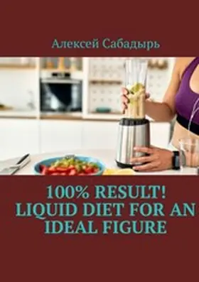 ???????? / tredition |  100% result liquid diet for an ideal figure | eBook | Sack Fachmedien