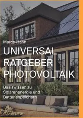 Hahn |  Universal Ratgeber Photovoltaik | Buch |  Sack Fachmedien