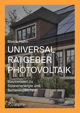 Hahn |  Universal Ratgeber Photovoltaik | eBook | Sack Fachmedien