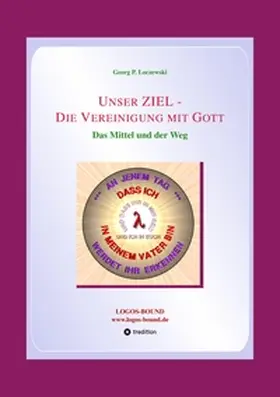 Loczewski |  Unser ZIEL - Die Vereinigung mit Gott | Buch |  Sack Fachmedien