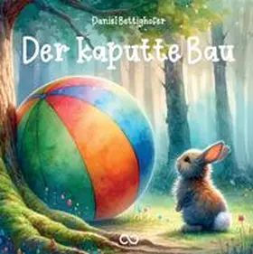 Bettighofer / Studios |  Der kaputte Bau | Buch |  Sack Fachmedien