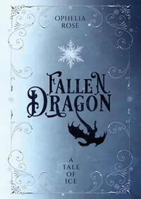 Rose |  Fallen Dragon | Buch |  Sack Fachmedien