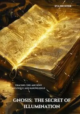 Richter |  Gnosis: The Secret of Illumination | Buch |  Sack Fachmedien