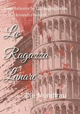 Schulz |  La Ragazza Lunare | eBook | Sack Fachmedien