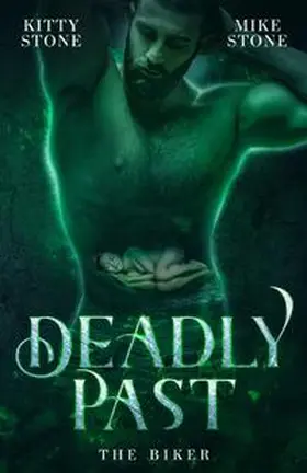 Stone |  Deadly Past - The Biker | Buch |  Sack Fachmedien