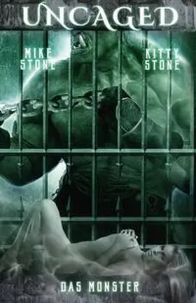 Stone |  Uncaged - Das Monster | Buch |  Sack Fachmedien