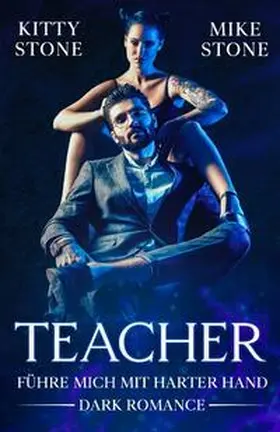 Stone |  Teacher - Führe mich mit harter Hand | Buch |  Sack Fachmedien