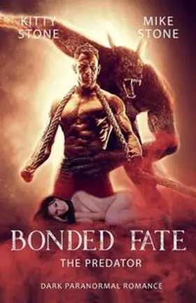 Stone |  Bonded Fate - The Predator | Buch |  Sack Fachmedien