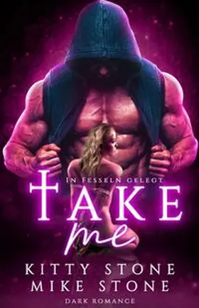 Stone |  Take me - In Fesseln gelegt | Buch |  Sack Fachmedien