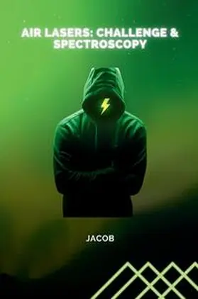 jacob |  Air Lasers: Challenge & Spectroscopy | Buch |  Sack Fachmedien