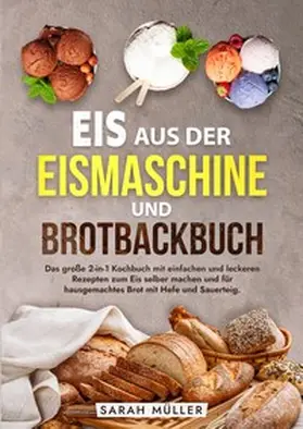 Müller |  Eis aus der Eismaschine und Brotbackbuch | Buch |  Sack Fachmedien