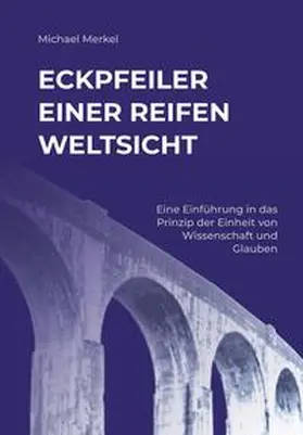 Merkel |  Eckpfeiler einer reifen Weltsicht | Buch |  Sack Fachmedien
