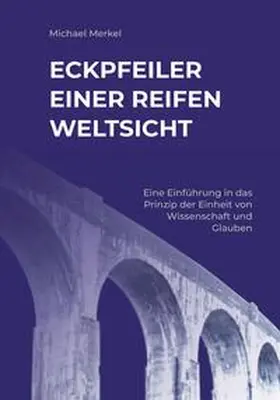 Merkel |  Eckpfeiler einer reifen Weltsicht | Buch |  Sack Fachmedien