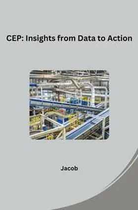 jacob |  CEP: Insights from Data to Action | Buch |  Sack Fachmedien