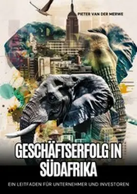 Merwe |  Geschäftserfolg in Südafrika | eBook | Sack Fachmedien