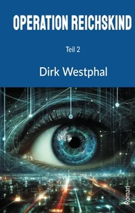 Westphal |  Operation Reichskind 2 | Buch |  Sack Fachmedien