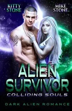 Stone |  Alien Survivor - Colliding Souls | Buch |  Sack Fachmedien